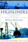 Highliners The Classic Novel about the Commercial Fishermen of Alaska