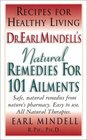 Dr Earl Mindell's Natural Remedies for 101 Ailments