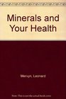 MINERALS AND YOUR HEALTH