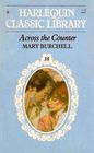 Across the Counter (Harlequin Classic Library, No 38)