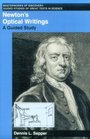 Newton's Optical Writings A Guided Study