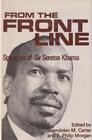 From the Front Line Speeches of Sir Seretse Khama