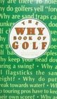 The Why Book of Golf