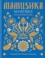 Mamushka Recipes from Ukraine  Beyond