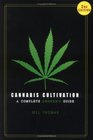 Cannabis Cultivation : A Complete Grower's Guide