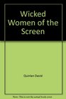 Wicked women of the screen
