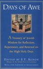 Days of Awe  A Treasury of Jewish Wisdom for Reflection Repentance and Renewal  on the High  Holy Days