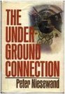 The Underground Connection