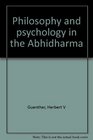 Philosophy and psychology in the Abhidharma