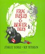 Frog Fables  Beaver Tales