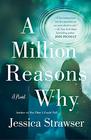 A Million Reasons Why A Novel