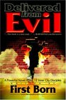 Delivered from Evil: A Powerful Novel About 12 Inner City Disciples