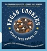 Vegan Cookies Invade Your Cookie Jar 100 DairyFree Recipes for Everyone's Favorite Treats