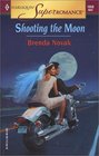 Shooting the Moon (Harlequin Superromance, No 1058)