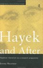 Hayek and After Hayekian Liberalism as a Research Programme
