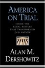 America on Trial Inside the Legal Battles That Transformed Our NationFrom the Salem Witches to the Guantanamo Detainees