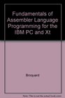 Fundamentals of Assembler Language Programming for the IBM PC and XT