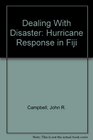 Dealing With Disaster Hurricane Response in Fiji