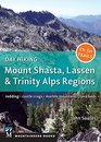 Day Hiking Mount Shasta Lassen  Trinity Alps Regions Redding Castle Crags Marble Mountains Lava Beds