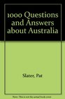 1000 Questions and Answers about Australia