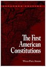The First American Constitutions Republican Ideology and the Making of the State Constitutions in the Revolutionary Era