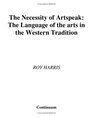 Necessity of Artspeak The Language of Arts in the Western Tradition