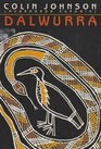 Dalwura the Black Bittern A Poem Cycle