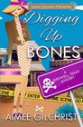 Digging Up Bones (Birdwell, Texas Mysteries) (Volume 1)