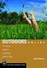 Outdoors Online An Internet Guide to Everything Wild  Green