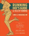 Running Doc's Guide to Healthy Running How to Fix Injuries Stay Active and Run PainFree