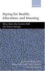 Paying for Health Education and Housing How Does the Centre Pull the Nurse Strings
