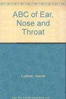 ABC of Ear Nose and Throat