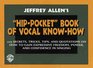 The HipPocket Book of Vocal KnowHow