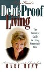 Mary Hunt's DebtProof Living The Complete Guide to Living Financially Free