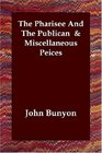 The Pharisee And The Publican   Miscellaneous Peices