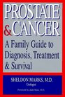 Prostate  Cancer A Family Guide to Diagnosis Treatment  Survival