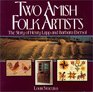 Two Amish Folk Artists  The Story of Henry Lapp  Barbara Ebersol