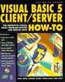 Visual Basic 5 Client/Server HowTo