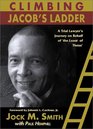 Climbing Jacob's Ladder From Queens to Tuskegee A Trial Lawyer's Journey on Behalf of 'the Least of These'