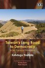Taiwan's Long Road to Democracy Bitter Taste of Freedom