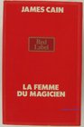 Le Femme du Magicien  Red Label BB