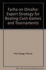 Farha on Omaha Expert Strategy for Beating Cash Games and Tournaments