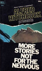 Alfred Hitchcock Presents: More Stories Not For The Nervous