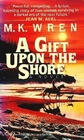 A Gift Upon the Shore