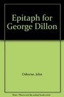 Epitaph for George Dillon