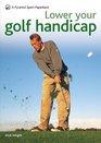 Lower Your Golf Handicap A Pyramid Sport Paperback