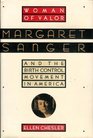 Woman of Valor Margaret Sanger and the Birth Control Movement in America