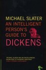An Intelligent Person's Guide to Dickens