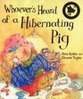 Whoever's Heard of a Hibernating Pig