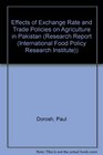 Effects of Exchange Rate and Trade Policies on Agriculture in Pakistan